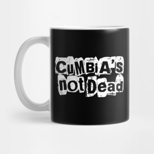 Cumbia's not dead - grunge tshirt design Mug